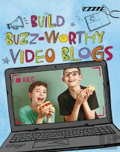 Build Buzz-Worthy Video Blogs