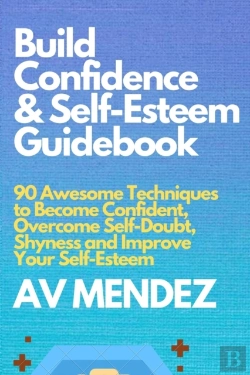 Bertrand.pt - Build Confidence And Self Esteem Guidebook