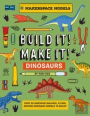 Build It! Make It! Dinosaurs