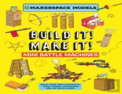 Build It Make It! Mini Battle Machines
