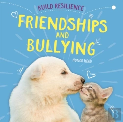Bertrand.pt - Build Resilience: Friendships And Bullying