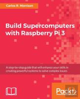 Build Supercomputers With Raspberry Pi 3