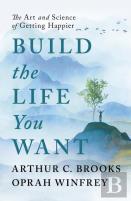 Build The Life You Want