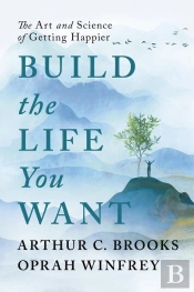 Build The Life You Want