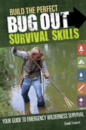 Build The Perfect Bug Out Survival Skills