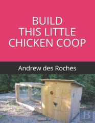 Build This Little Chicken Coop