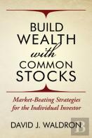Build Wealth With Common Stocks