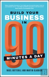 Build Your Business In 90 Minutes A Day