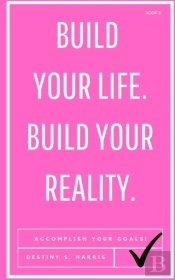 Build Your Life. Build Your Reality.