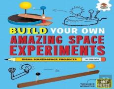 Build Your Own Amazing Space Experiments