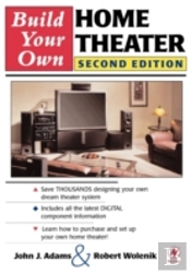 Build Your Own Home Theater
