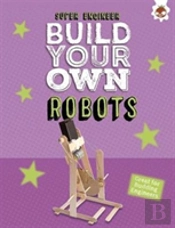 Build Your Own Robots