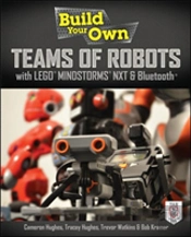 Build Your Own Teams Of Robots With Legoâ® Mindstormsâ® Nxt And Bluetoothâ®