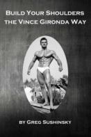 Build Your Shoulders The Vince Gironda Way