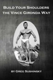 Build Your Shoulders The Vince Gironda Way