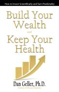 Build Your Wealth And Keep Your Health