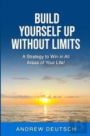 Build Yourself Up Without Limits