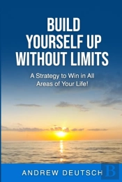 Build Yourself Up Without Limits