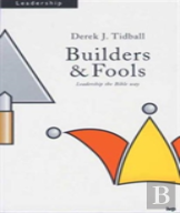 Builders And Fools