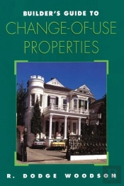 Builder'S Guide To Change-Of-Use Propert