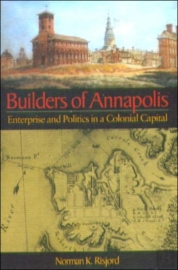 Bertrand.pt - Builders Of Annapolis Â€“ Enterprise And Politics In A Colonial Capital