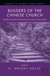 Builders Of The Chinese Church