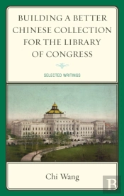 Building A Better Chinese Collection For The Library Of Congress