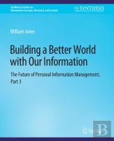 Building A Better World With Our Information