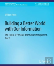 Building A Better World With Our Information