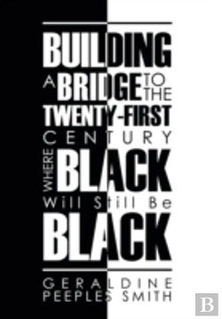 Bertrand.pt - Building A Bridge To The Twenty-First Century Where Black Will Still Be Black