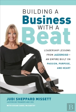 Bertrand.pt - Building A Business With A Beat: Leadership Lessons From Jazzercise-An Empire Built On Passion, Purpose, And Heart
