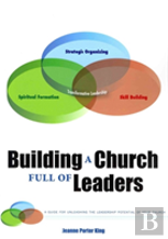 Building A Church Full Of Leaders