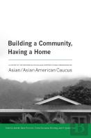 Building A Community, Having A Home