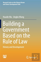 Building A Government Based On The Rule Of Law