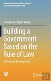 Building A Government Based On The Rule Of Law