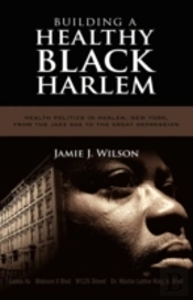 Building A Healthy Black Harlem