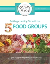 Building A Healthy Diet With The 5 Food Groups