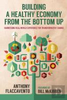 Building A Healthy Economy From The Bottom Up