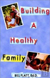 Building A Healthy Family