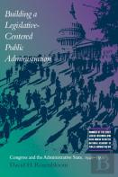 Building A Legislative-Centered Public Administration