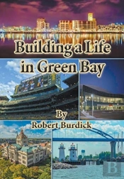 Building A Life In Green Bay