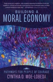 Building A Moral Economy
