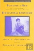 Building A New Biocultural Synthesis