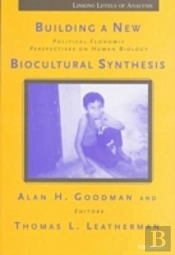 Building A New Biocultural Synthesis