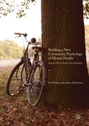 Building A New Community Psychology Of Mental Health