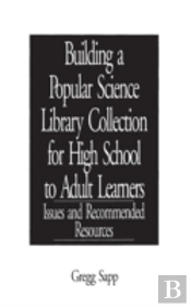 Building A Popular Science Library Collection For High School To Adult Learners