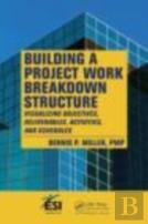 Building A Project Work Breakdown Structure