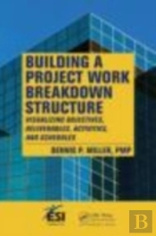 Building A Project Work Breakdown Structure