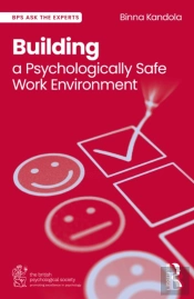 Building A Psychologically Safe Work Environment