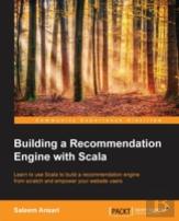 Building A Recommendation Engine With Scala